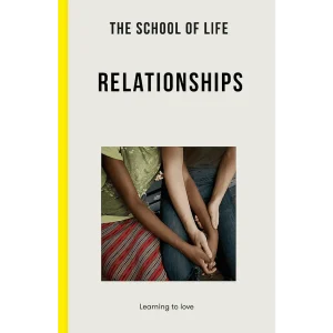 The School Of Life - Relationships